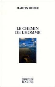 Cover of: Le Chemin de l'homme by Martin Buber