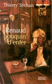 Cover of: Renaud, bouquin d'enfer by Thierry Séchan