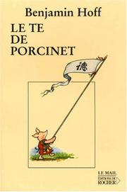 Cover of: Le Te de Piglet by Benjamin Hoff