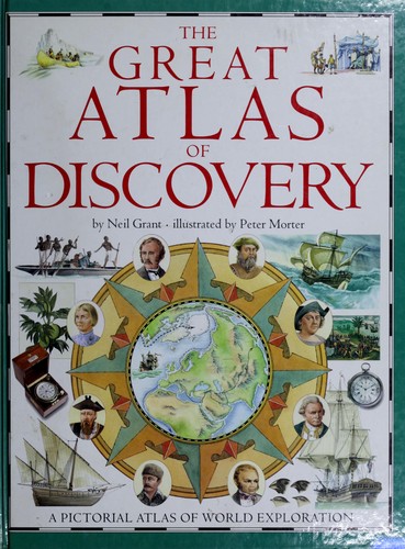The Great Atlas of Discovery by Neil Grant