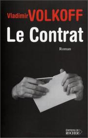 Cover of: Le contrat by Volkoff, Vladimir., Volkoff, Vladimir.