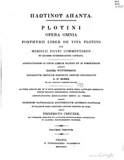 Cover of: Plotini Opera omnia, Porphyrii liber de vita Plotini cum Marsilii Ficini commentariis et ejusdem interpretatione castigata.
