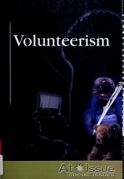 Cover of: Volunteerism (At Issue Series) by Gary Weiner