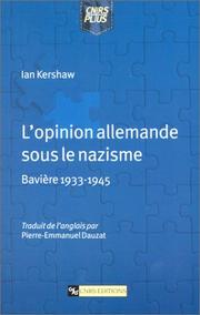 Cover of: Opinion allemande sous le nazisme : Bavière 1933-1945
