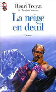 Cover of: La Neige En Deuil by Troyat