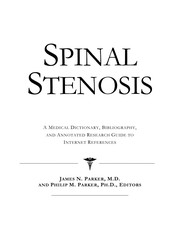 Cover of: Spinal stenosis: a medical dictionary, bibliography, and annotated research guide to Internet references
