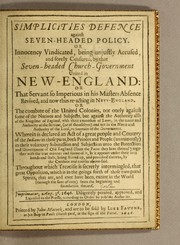 Cover of: Simplicities defence against seven-headed policy. Or innocency vindicated, being unjustly accused, and sorely censured, by that seven-headed church-government united in New-England. ..