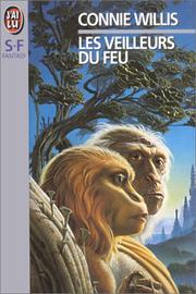 Cover of: Les veilleurs du feu by Connie Willis