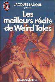 Cover of: Les Meilleurs Récits de Weird Tales by Jacques Sadoul