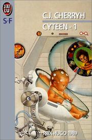 Cover of: Cyteen, tome 1 by C. J. Cherryh