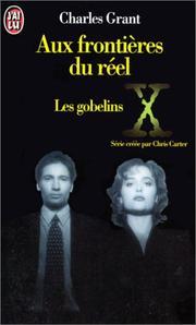 Cover of: Aux frontières du réel. 1, Les gobelins