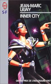 Cover of: Inner City by Jean-Marc Ligny