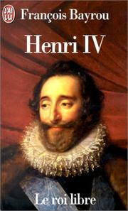 Cover of: Henri IV: Le Roi Libre