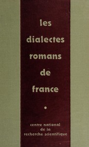 Cover of: Les Dialectes romans de France à la lumière des atlas régionaux.: Strasbourg, 24-28 mai 1971.