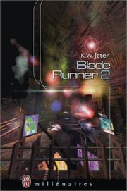 Cover of: Blade runner 2 by K. W. Jeter