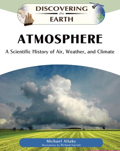 Atmosphere (Discovering the Earth) by Michael Allaby