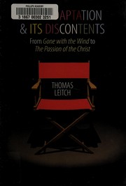 Film adaptation and its discontents by Thomas M. Leitch