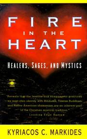 Cover of: Fire in the Heart by Kyriacos C. Markides, Kyriacos C. Markides