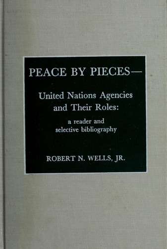 Peace by pieces by edited by Robert N. Wells, Jr.