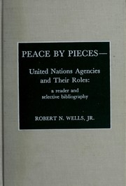 Cover of: Peace by pieces by edited by Robert N. Wells, Jr.
