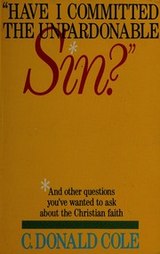 Cover of: "Have I committed the unpardonable sin?" and other questions you've wanted to ask about the Christian faith