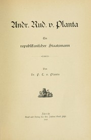 Cover of: Andr. Rud. v. Planta, ein republikanischer Staatsmann by Peter Conradin von Planta