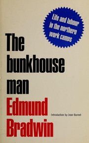 Cover of: The bunkhouse man by Edmund William Bradwin