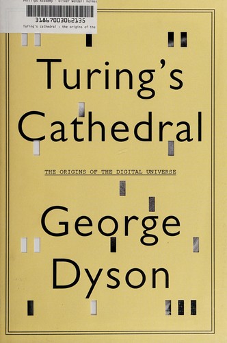 Turing's cathedral by George Dyson