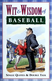Cover of: Wit & wisdom of baseball by Saul Wisnia