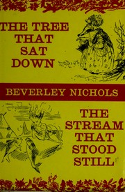 Cover of: The tree that sat down by Nichols, Beverley