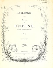 Cover of: Musik til Undine: dramatisk æventyr af C. Borgaard : op 33