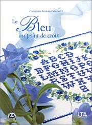 Cover of: Le bleu au point de croix
