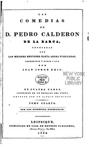 Cover of: Las comedias de d. Pedro Calderon de la Barca: cotejadas con las mejores ediciones hasta ahora publicadas