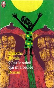 Cover of: C'est le soleil qui m'a brûlée by Calixthe Beyala