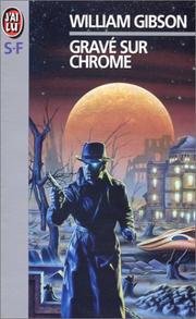 Cover of: Gravé sur chrome by William Gibson (unspecified)