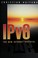 Cover of: IPv6--the new Internet protocol