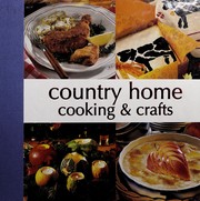 Cover of: Country Home Cooking & Crafts by 