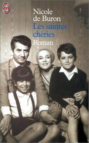 Cover of: Les Saintes Chéries by Nicole de Buron