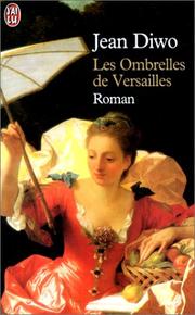 Cover of: Les Ombrelles de Versailles by Jean Diwo