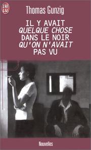 Cover of: Il y avait quelque chose dans le noir qu'on n'avait pas vu