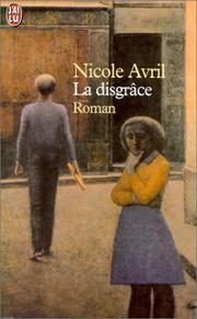 Cover of: La Disgrâce by Nicole Avril