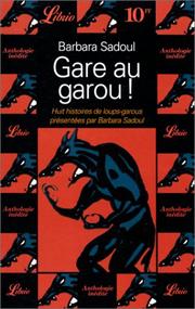 Cover of: Gare au garou ! by Barbara Sadoul