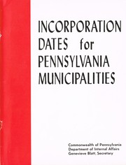 Cover of: Incorporation dates for Pennsylvania municipalities by Pennsylvania. Bureau of Municipal Affairs.