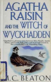 Cover of: Agatha Raisin and the witch of Wyckhadden. by M. C. Beaton