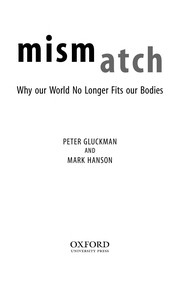 Cover of: Mismatch: why our world no longer fit our bodies