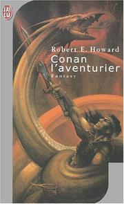 Cover of: Conan l'aventurier by Robert Erwin Howard, L. Sprague De Camp, François Truchaud