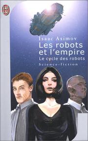 Cover of: Les robots et l'empire by Isaac Asimov