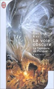 Cover of: La Tapisserie de Fionavar, tome 3  by Guy Gavriel Kay, Elisabeth Vonarburg