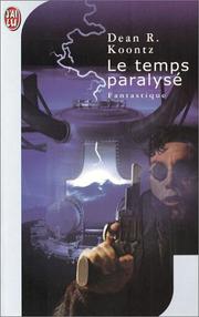 Cover of: Le temps paralysé by Dean Koontz