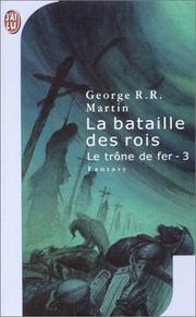 Cover of: La Bataille des rois : Le Trône de fer, tome 3